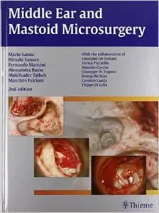Middle Ear and Mastoid Microsurgery (2nd Edition) (Repost)
