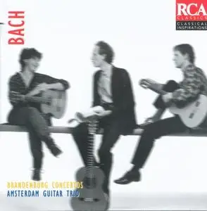 Amsterdam Guitar Trio - J.S. Bach: Brandenburg Concertos Nos. 2, 3, 5 & 6 (1996) (Repost)