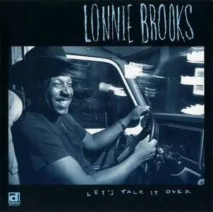 Lonnie Brooks - Let's Talk It Over (1993)