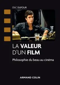 Éric Dufour, "La valeur d'un film - Philosophie du beau au cinéma"