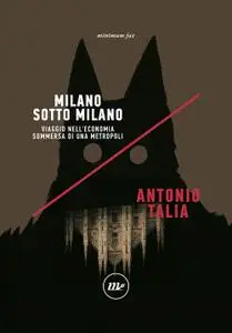 Antonio Talia - Milano sotto Milano