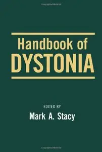 Handbook of Dystonia (Neurological Disease and Therapy)