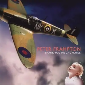 Peter Frampton - Thank You Mr Churchill (European Special Edition) (2010)