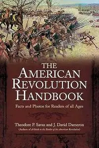 New American Revolution Handbook: Facts and Artwork for Readers of All Ages, 1775-1783