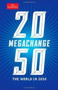 Megachange: The World in 2050 [Repost]