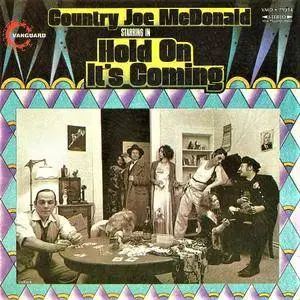 Country Joe McDonald - Hold On It's Coming (1971) [Reissue 2001]