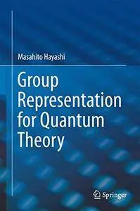 Group Representation for Quantum Theory [Repost]