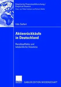 Aktienrückkäufe in Deutschland. Renditeeffekte und tatsächliche Volumina