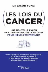 Jason Fung, "Les lois du cancer"