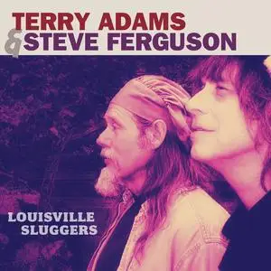Terry Adams & Steve Ferguson - Louisville Sluggers (Expanded Edition) (2006/2023)
