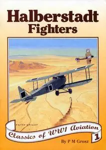 Halberstadt Fighters (Classics of WWI Aviation 1)