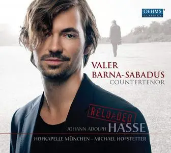 Valer Barna-Sabadus, Michael Hofstetter, Hofkapelle Munchen - Johann Adolph Hasse: Reloaded (2012)