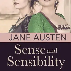 «Sense and Sensibility» by Jane Austen