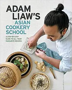 Adam Liaw's Asian Cookery School (repost)