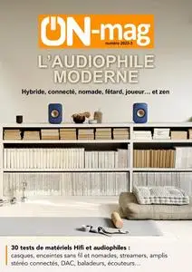 ON Magazine - l'Audiophile Moderne 2023-3