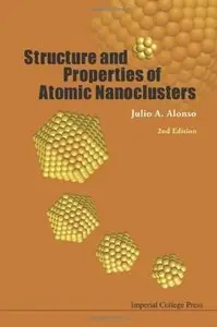 Structure And Properties of Atomic Nanoclusters, 2nd Edition