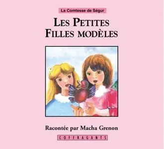 La Comtesse de Ségur, "Les petites filles modèles"