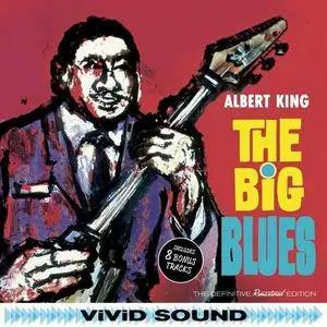 Albert King - The Big Blues: The Definitive Remastered Edition (2016)