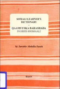 Somali Learner's Dictionary: Qaamuuska Barashada Ingiriis-Soomaali