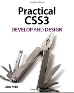 Practical CSS3: Develop and Design [Repost]
