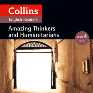 «Amazing Thinkers & Humanitarians» by Various Authors