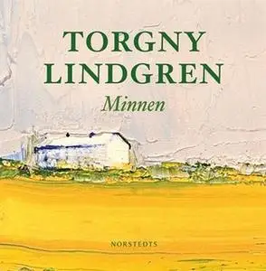 «Minnen» by Torgny Lindgren