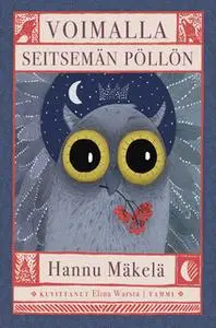 «Voimalla seitsemän pöllön» by Hannu Mäkelä