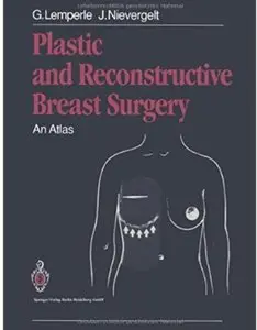 Plastic and Reconstructive Breast Surgery: An Atlas‎