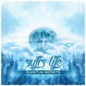 Sufi's Life - Quantum Secrets (2017)
