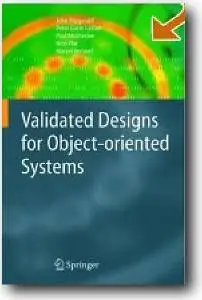 John Fitzgerald, et al, «Validated Designs for Object-oriented Systems»