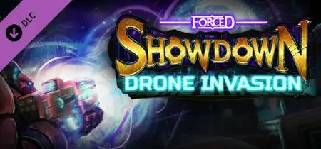 FORCED SHOWDOWN - Drone Invasion (2016)