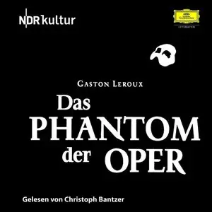 Gaston Leroux - Das Phantom der Oper