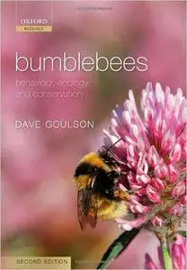 Bumblebees: Behaviour, Ecology, and Conservation,  2nd Edition