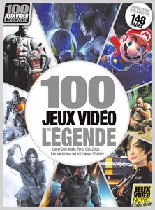 Jeux Video News Hors Série No.4 - 100 Jeux vidéo de Légende 2015