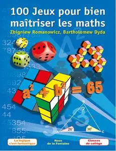 Zbigniew Romanowicz, Bartholomew Dyda, "100 jeux pour bien maîtriser les maths"