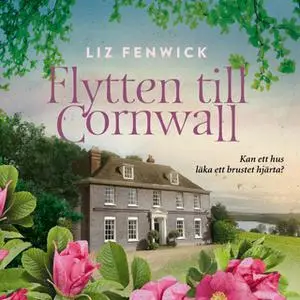 «Flytten till Cornwall» by Liz Fenwick