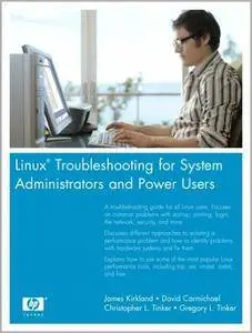 Linux Troubleshooting for System Administrators and Power Users