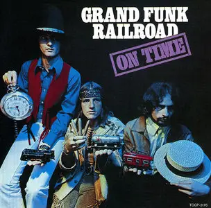 Grand Funk Railroad - On Time (1969) (Japan TOCP-3176)