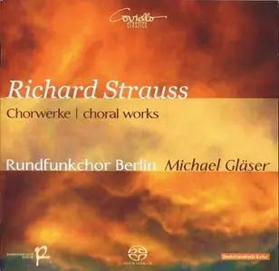Berlin Radio Choir, Staats- und Domchor Berlin, Michael Glaser - Richard Strauss: Choral Works (2013) MCH SACD ISO + FLAC