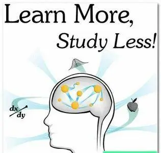 Learn More, Study Less