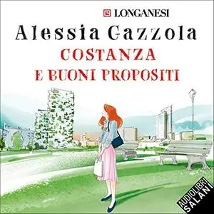 «Costanza e buoni propositi» by Alessia Gazzola