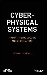 Cyber-physical Systems: Theory, Methodology, and Applications