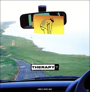 Therapy? - "Lonely, Cryin', Only" (CDS) (1998) + Official Video