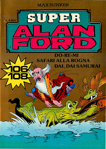 Super Alan Ford Serie Oro - Volume 36 - Numeri 106, 107, 108