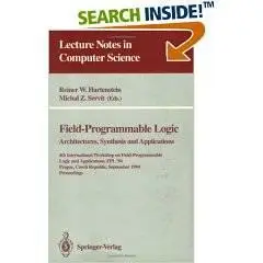 Field-Programmable Logic: Architectures, Synthesis and Applications: 4th International Workshop on Field-Programmable Logic and