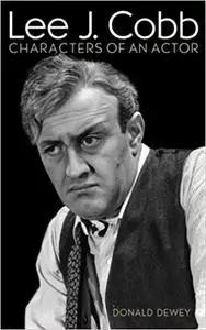 Lee J. Cobb: Characters of an Actor (Repost)