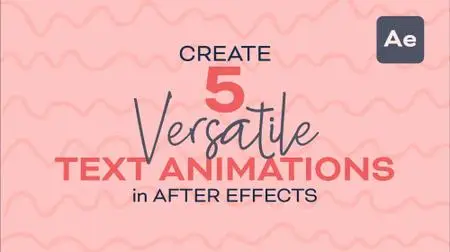 Create 5 Versatile Text Animations In After Effects