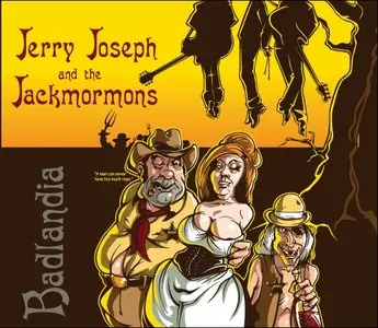Jerry Joseph and the Jackmormons - Badlandia (2010)