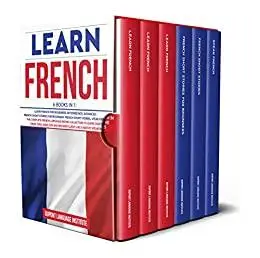 Learn French: 6 Books in 1