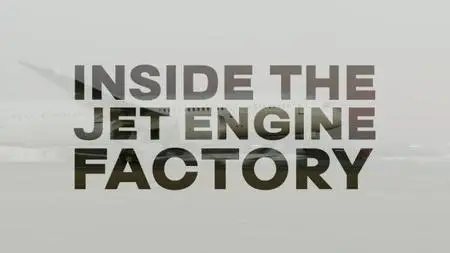 BBC We Are England - Inside the Jet Engine Factory (2022)